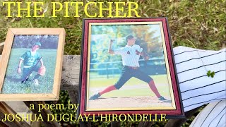 THE PITCHER ⚾️ a poem by JOSHUA DUGUAYLHIRONDELLE 🍀 [upl. by Hsepid]