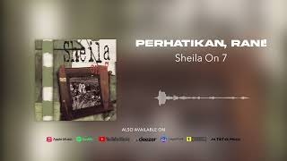 Sheila On 7  Perhatikan Rani Official Audio [upl. by Ainniz916]