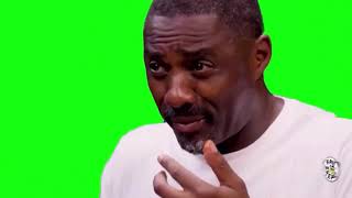 Idris Elba Green Screen Meme [upl. by Chickie]