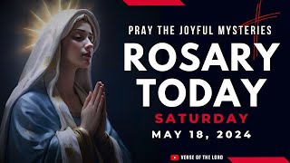 HOLY ROSARY SATURDAY ❤️ Rosary Today  May 18 ❤️ Joyful Mysteries [upl. by Harehs]