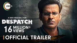 Despatch  Official Trailer  Manoj Bajpayee  Kanu Behl  Watch Now On ZEE5 [upl. by Nolek]