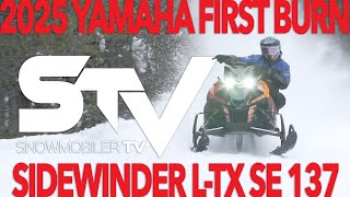 2025 Yamaha Sidewinder LTX SE 137 First Burn [upl. by Sibyls]