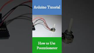 How To Use Potentiometer With Arduino [upl. by Annehcu159]