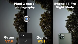 Gcam v70 vs Gcam v71 vs iPhone 11 Pro  Night amp Astrophotography Camera Comparison [upl. by Uziel]