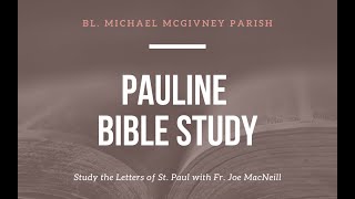 Pauline Bible Study 102324 [upl. by Abekam540]