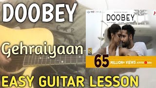 Doobey Guitar Lesson  Gehraiyaan  Dubey Gehraiyaan Guitar Tutorial  Deepika Padukone Siddhant [upl. by Edylc11]