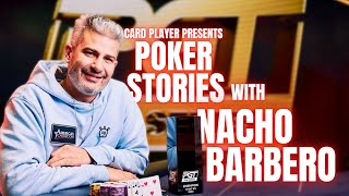 PODCAST Poker Stories With Nacho Barbero [upl. by Oderf]