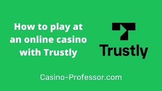 How to play at a Trustly casino FAST payouts amp deposits [upl. by Yahsel]