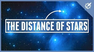 HOW To Measure The DISTANCES To The STARS [upl. by Sherl145]