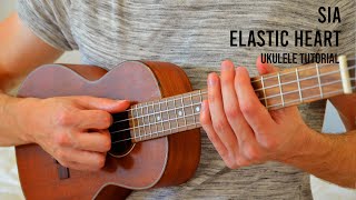 Sia – Elastic Heart EASY Ukulele Tutorial With Chords  Lyrics [upl. by Odo]