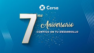 Aniversario Cersa 7 Años contigo en tu Desarrollo 🎉 [upl. by Ecnahs462]