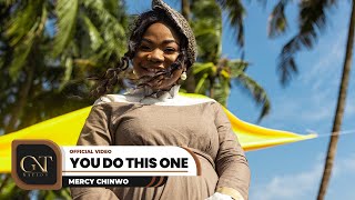 Mercy Chinwo  You Do This One Official Video [upl. by Iveson]