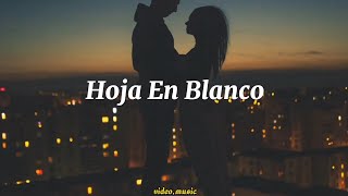 Hoja En Blanco  Letra En Español [upl. by Melda]