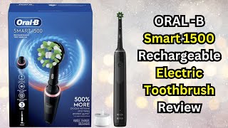 🌟 Ultimate Oral Care OralB Smart 1500 Electric Toothbrush Review 😁 [upl. by Donahoe]