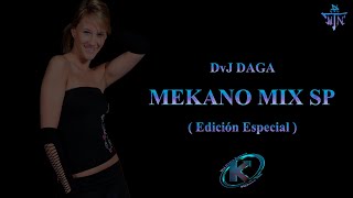 Mekano Mix Edición Especial  DvJ DAGA [upl. by Repip555]