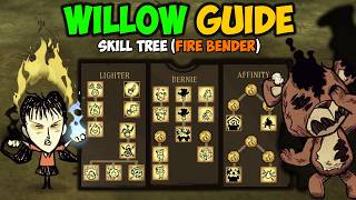 Ultimate WILLOW Character Guide Skill Tree Explained in Dont Starve Together [upl. by Ploss529]