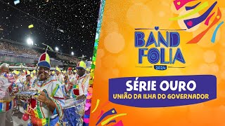 UNIÃO DA ILHA DO GOVERNADOR  DESFILE COMPLETO 2024  SERIEOURONABAND [upl. by Notliw1]