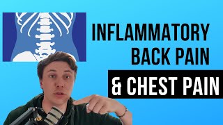 Inflammatory Back Pain and Chest Pain [upl. by Hyozo]