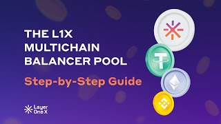 L1X Multichain Balancer Pool Join the Pool StepbyStep [upl. by Ullman766]