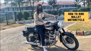 How to Ride Motorcycle Specially for Women Bike riding tutorial video  Royal Enfield Bullet 350 [upl. by Einnaoj834]