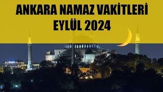 Ankara Namaz Vakitleri  EYLÜL 2024 [upl. by Ojoj]