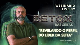 quotDesvendando o Perfil do Líder Da Seitaquot  Live 02 [upl. by Pembroke]