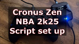 Cronus ZEN Script set up for NBA2k25 [upl. by Frame911]