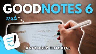 GoodNotes 6 Tutorial für Anfänger 2024  Erste Schritte  kostenloser Testplaner [upl. by Binnings]