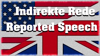 Indirekte Rede  Reported Speech  Bildung und Gebrauch [upl. by Nolek]