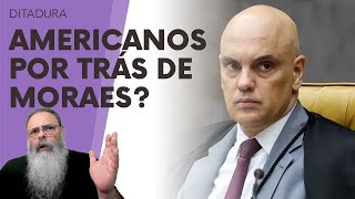 ENTIDADES AMERICANAS estariam POR TRÁS da MACHEZA de MORAES em SUA CENSURA e PERSEGUIÇÃO à DIREITA [upl. by Ellinej]