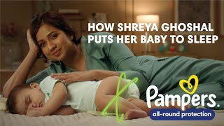 Shreya Ghoshal trusts only Pampers AllRound Protection [upl. by Ayoras]