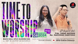 Time to Worship  Kamis 08 Februari 2024  GPdI Elohim Sidoarjo [upl. by Ayote]