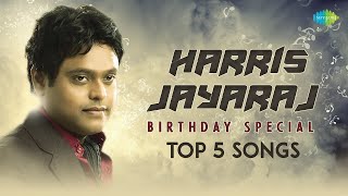 Harris Jayaraj  Birthday Special  Top 5 Songs  Ivan Yaaro  Pada Pada Pattampoochi  Mudhal Naal [upl. by Bergeman681]