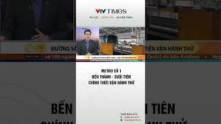 Metro số 1 Bến Thành  Suối Tiên chính thức vận hành thửshorts [upl. by Sanferd]