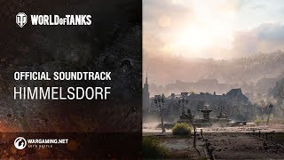 World of Tanks – Official Soundtrack Himmelsdorf [upl. by Prentice]