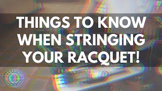 Lakewood Tennis What to Know When Stringing Your Racquet [upl. by Sybila]