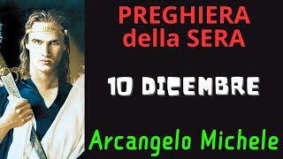 Preghiera della Sera  Preghiera allArcangelo Michele 10 Dicembre [upl. by Moguel]