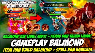 TUTORIAL BALMOND TERBARU❗ ITEM amp BUILD BALMOND❗ CARA MAIN BALMOND EXP LANE❗ GAMEPLAY BALMOND TERKUAT [upl. by Laurita]