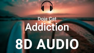 Doja Cat  Addiction 8D AUDIO [upl. by Anifesoj]