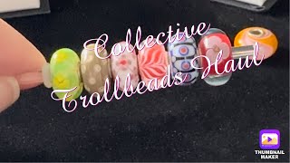 Collective Trollbeads Haul [upl. by Enalahs]