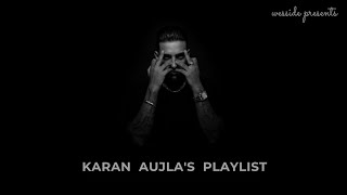 Karan Aujla  PLAYLIST  s l o w e d [upl. by Wilek]