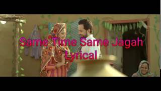 Same Time Same Jagah Lyrical Vedio  Sandeep Brar  Kulwinder Billa  Punjabi Song [upl. by Atekin525]