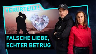 Falsche Liebe echter Betrug  Verurteilt  Der Gerichtspodcast [upl. by Klinger652]