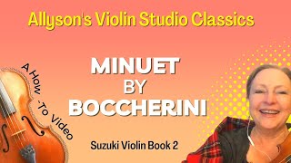 Minuet by Boccherini HowTo Video Suzuki Vln Bk 2 [upl. by Neerbas380]