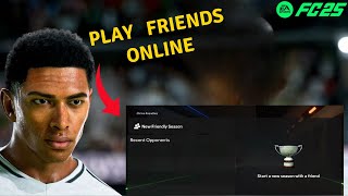 FC 25 How to Play Friends online [upl. by Cutlip]