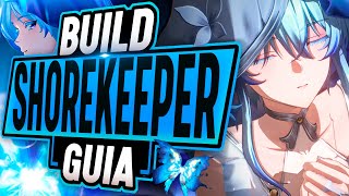 LA GUIA DEFINITIVA de SHOREKEEPER GUARDACOSTAS  Build Shorekeeper SUPPORT  Wuthering Waves [upl. by Bork]