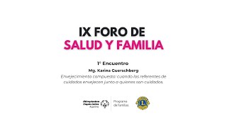 1° Encuentro  IX Foro de Salud y Familia [upl. by Nerta]