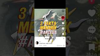 Fakta Menarik Pokemon Arceus faktaunik pokemon pokemongo shorts [upl. by Rodmann297]