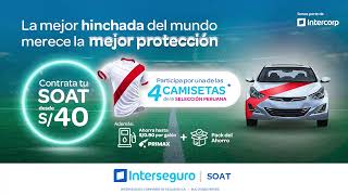 Renueva tu SOAT Interseguro desde S40 y participa por una de las 4 camisetas peruanas [upl. by Eniarral]