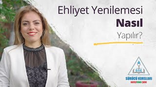 Ehliyet Yenilemesi Nasıl Yapılır [upl. by Aseeram702]